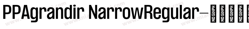 PPAgrandir NarrowRegular字体转换